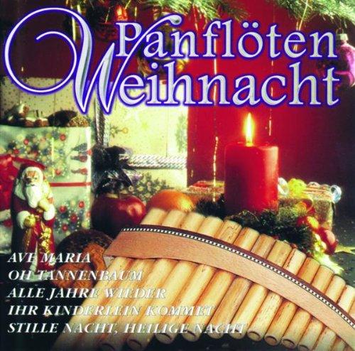 Panflöten-Weihnacht - Die schönsten Melodien zum Fest