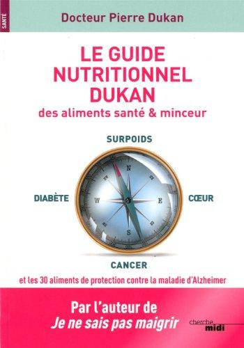 Le guide nutritionnel Dukan des aliments santé & minceur : 1.140 aliments testés 6.000 conseils et commentaires : outil de survie alimentaire bénéficiant de l'introduction d'une fonction inédite, l'index glycémique commenté, outil de maîtrise des sucres...