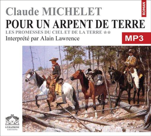 Pour un arpent de terre/1 CDMP3/Texte intégral