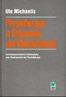 Physiotherapie in Orthopädie und Rheumatologie. Curriculumorientierte Vorbereitung zum Staatsexamen der Physiotherapie