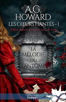 La mélodie du fantôme : Les coeurs hantés, T1