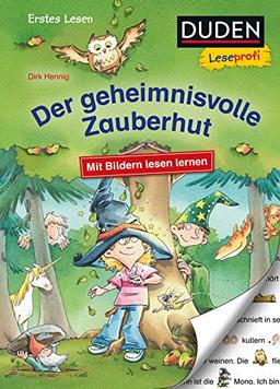 Duden Leseprofi – Mit Bildern lesen lernen: Der geheimnisvolle Zauberhut, Erstes Lesen (DUDEN Leseprofi Erstes Lesen)