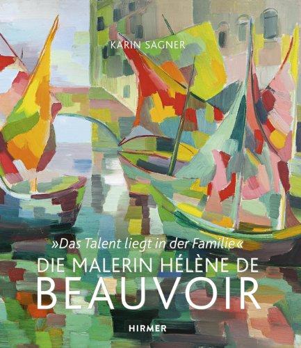 Die Malerin Hélène de Beauvoir: Das Talent liegt in der Familie