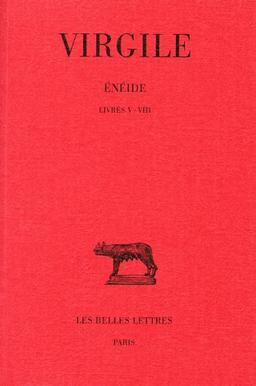 Enéide. Vol. 2. Livres V-VIII