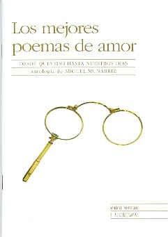 Los mejores poemas de amor/ The Best Love Poems: Desde Quevedo hasta nuestros dias/ From Quevedo to Present Days (Mini Letras)