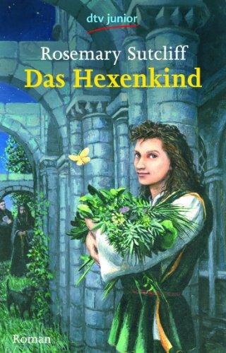 Das Hexenkind: Roman