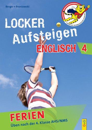 Locker Aufsteigen in Englisch 4 - Ferien: Üben nach der 4. Klasse AHS/NMS