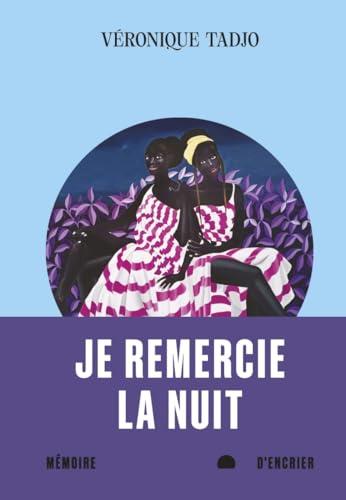 Je remercie la nuit