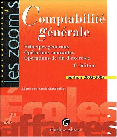 Comptabilité générale : Principes généraux Opérations courantes Opérations de fin d'exercice (Zoom'S)