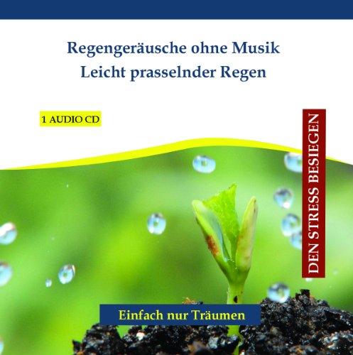 Regengeräusche ohne Musik - Leicht prasselnder Regen - Einschlafhilfe - Schlafhilfe - Tinnitus - Naturgeräusche zur Entspannung - Naturgeräusche zum Einschlafen