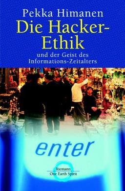 Die Hacker-Ethik und der Geist des Informations-Zeitalters