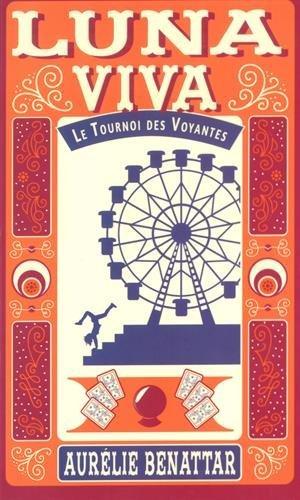 Luna viva : le tournoi des voyantes