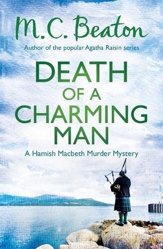 Death of a Charming Man (Hamish Macbeth, Band 10)