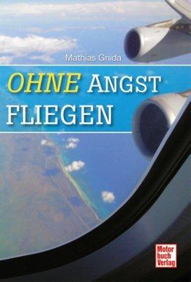 Ohne Angst fliegen