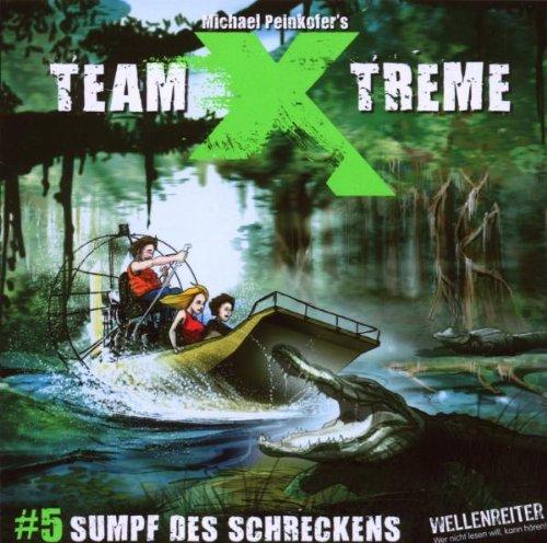 Team X-treme - Folge 5: Sumpf des Schreckens. Hörspiel.