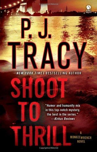 Shoot to Thrill: A Monkeewrench Novel