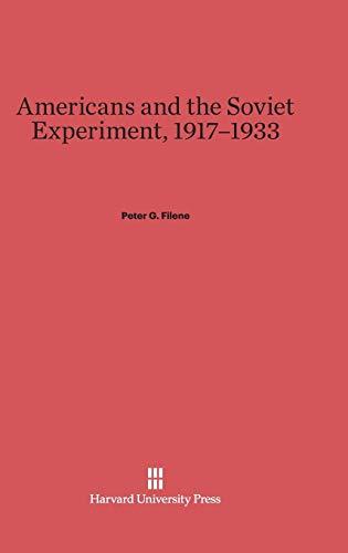 Americans and the Soviet Experiment, 1917-1933