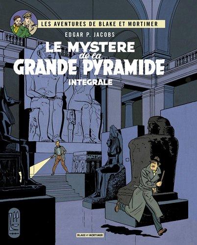 Les aventures de Blake et Mortimer. Le mystère de la grande pyramide : intégrale