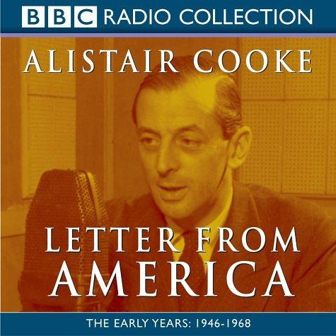 Letter From America  Volume 1  The Early Years 1946-1968 (Radio Collection)