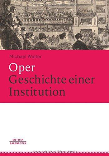 Oper. Geschichte einer Institution