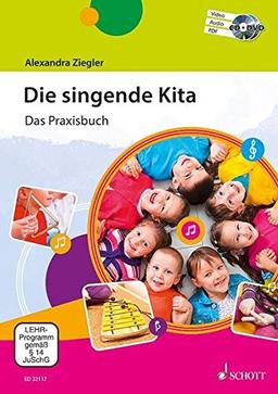 Die singende Kita: Das Praxisbuch. Ausgabe mit CD + DVD.