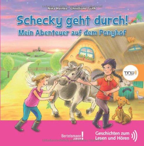 TING Schecky geht durch! Mein Abenteuer auf dem Ponyhof: Geschichten zum Lesen und Hören