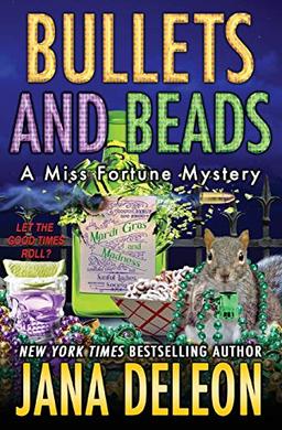 Bullets and Beads (Miss Fortune Mysteries, Band 17)