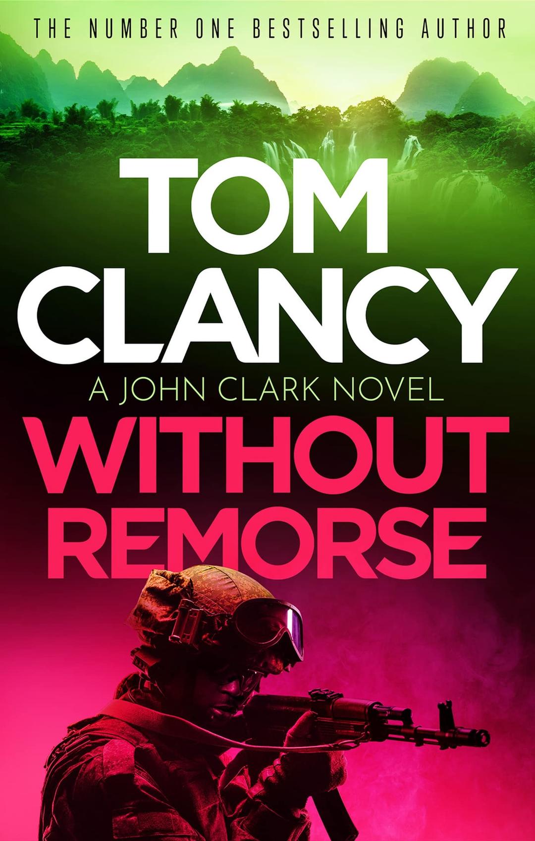 Without Remorse: The No.1 bestseller that was made into a major blockbuster (John Clark)