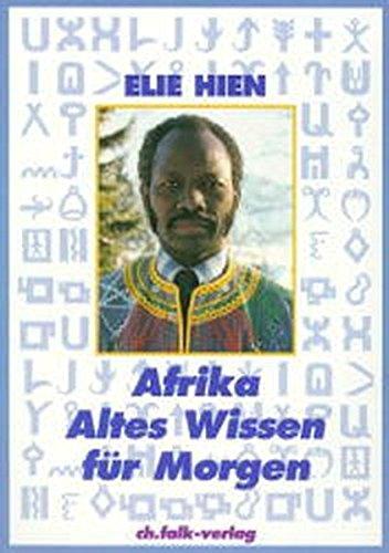 Afrika - Altes Wissen für morgen