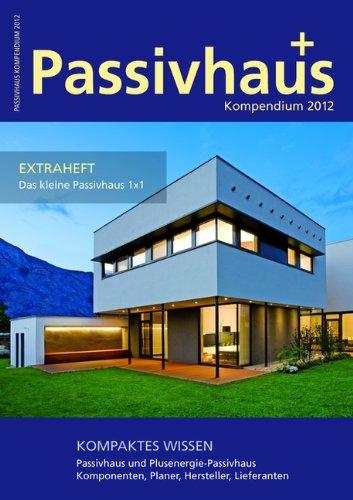 Passivhaus Kompendium 2012