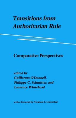 Transitions from Authoritarian Rule: Comparative Perspectives: Prospects for Democracy