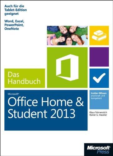 Microsoft Office Home and Student 2013 - Das Handbuch: Insider-Wissen - praxisnah und kompetent