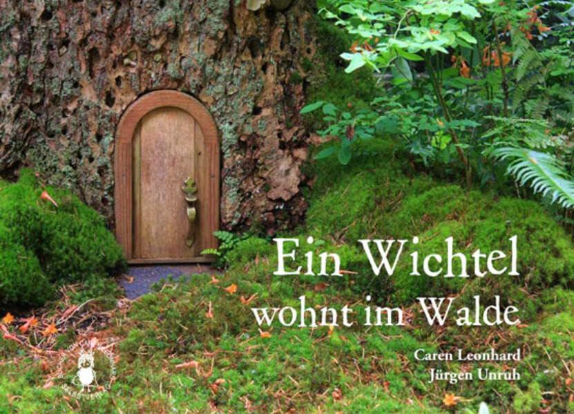 Ein Wichtel wohnt im Walde: Ein yogamotorisches Mitmachbuch