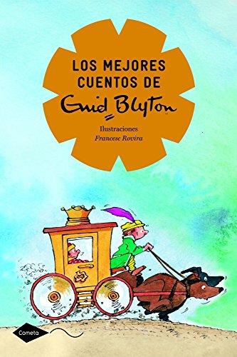 Los mejores cuentos de Enid Blyton (Cometa +8)