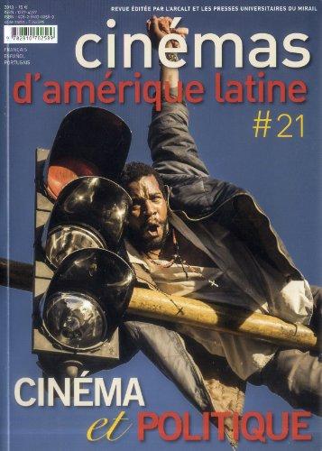 Cinémas d'Amérique latine, n° 21. Cinéma et politique