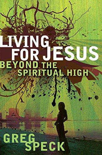 Living for Jesus Beyond the Spiritual High