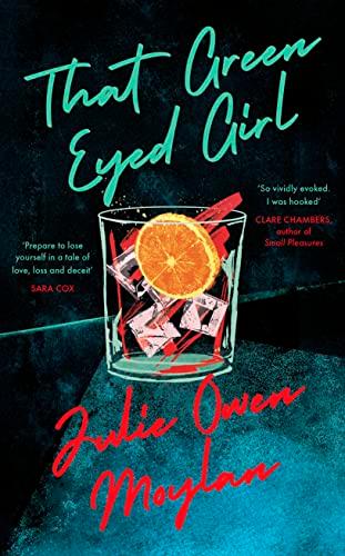 That Green Eyed Girl: Be transported to mid-century New York in this evocative and page-turning debut