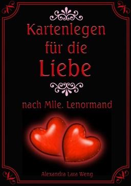 Kartenlegen für die Liebe nach Mlle. Lenormand