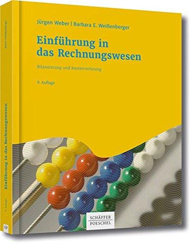 Einführung in das Rechnungswesen: Bilanzierung und Kostenrechnung