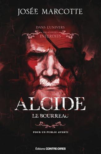 Alcide, le bourreau