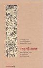 Populismus: Ideologie und Praxis in Frankreich und Österreich (Studien zur Gesellschafts- und Kulturgeschichte)