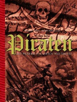 Piraten - Die Herrscher der Sieben Weltmeere