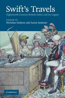 Swift's Travels: Eighteenth-Century Satire and its Legacy