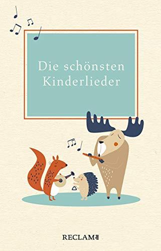 Die schönsten Kinderlieder: Texte und Melodien