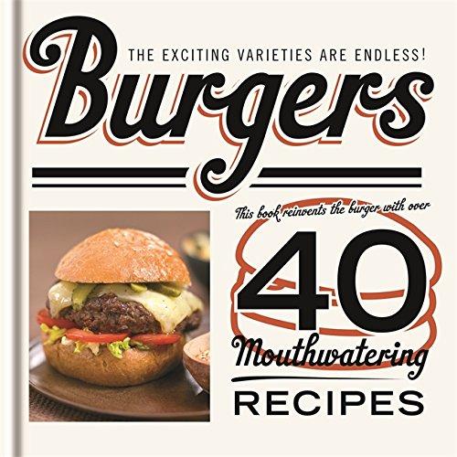 Burgers (40 Mouthwatering Recipes)