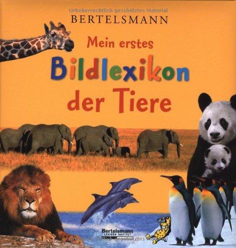 Mein erstes Bildlexikon der Tiere