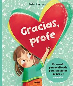 Gracias, profe: Un libro personalizable para rellenar y regalar (Serres)