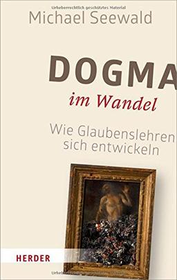 Dogma im Wandel: Wie Glaubenslehren sich entwickeln