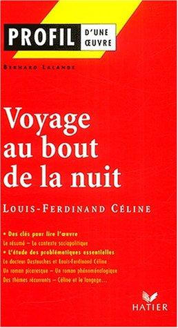 Voyage au bout de la nuit, Louis-Ferdinand Céline