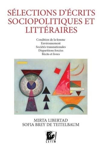 Sélections d'écrits sociopolitiques et littéraires : condition de la femme, environnement, sociétés transnationales, disparitions forcées, récits et livres